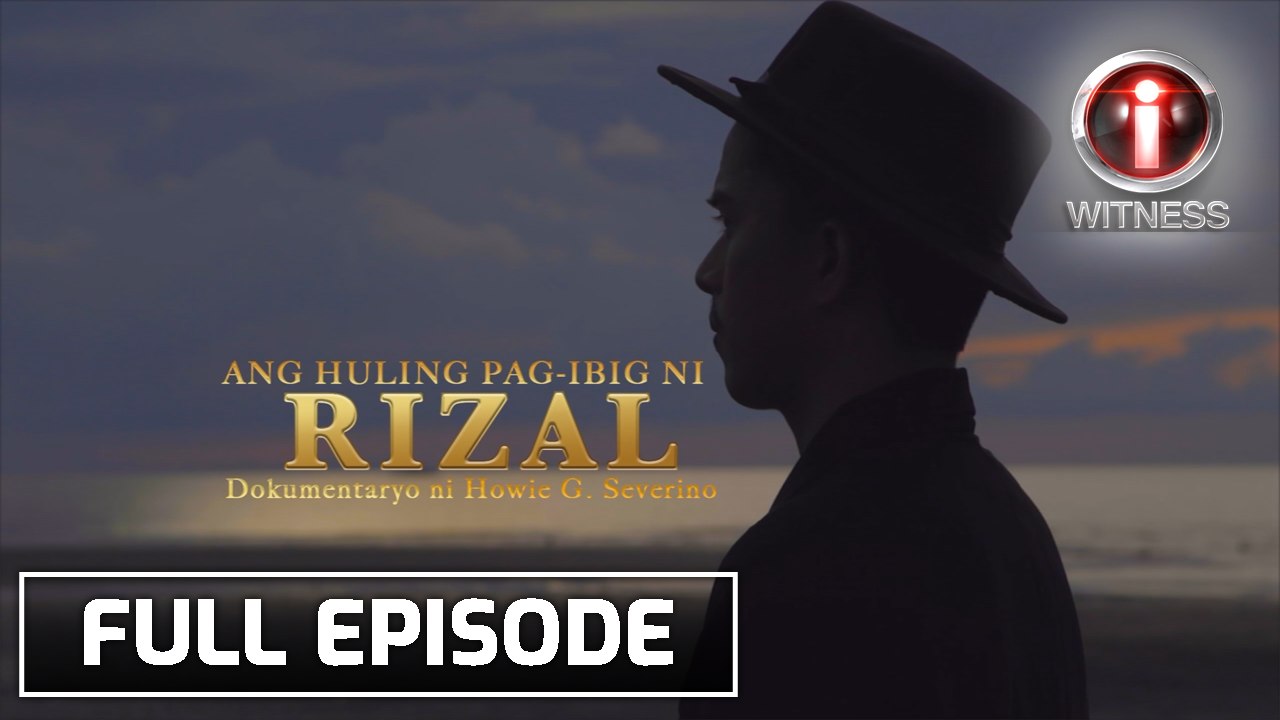 'Ang Huling Pag-ibig ni Rizal', dokumentaryo ni Howie Severino (Full ...