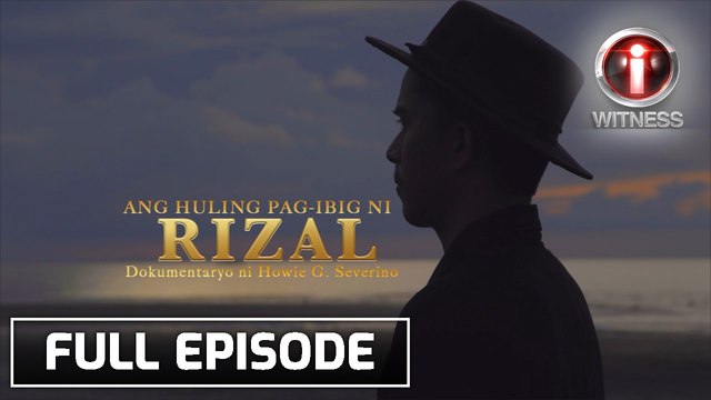 'Ang Huling Pag-ibig ni Rizal', dokumentaryo ni Howie Severino (Full episode) | I-Witness