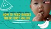 Newbie Parents Survival Guide: How to feed babies their first solids | GMA Digital Specials