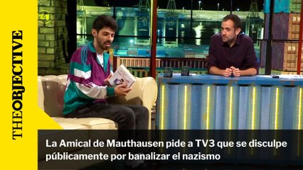 La Amical de Mauthausen pide a TV3 que se disculpe públicamente por banalizar el nazismo