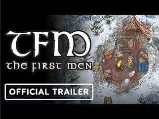 TFM: The First Men | Official Steam Early Access Trailer