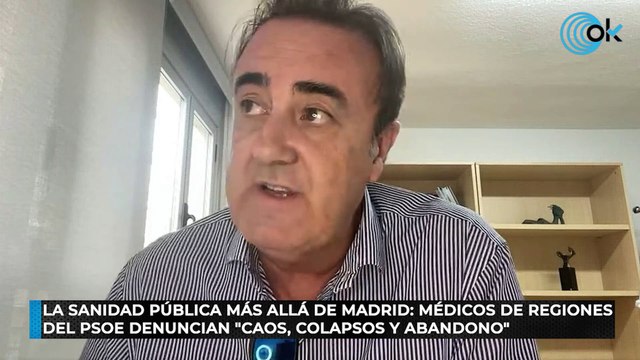 La Sanidad pública más allá de Madrid: médicos de regiones del PSOE denuncian caos, colapsos y abandono