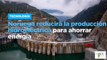 Noruega reducirá la producción hidroeléctrica para ahorrar energía