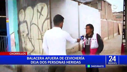 Balacera en Chorrillos: tiroteo fuera de cevichería deja dos personas heridas