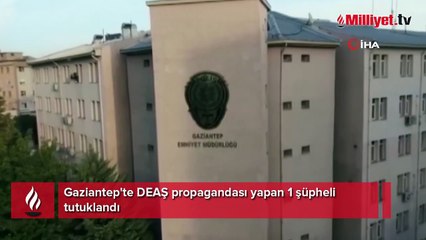 Gaziantep'te, DEAŞ operasyonunda 1 tutuklama