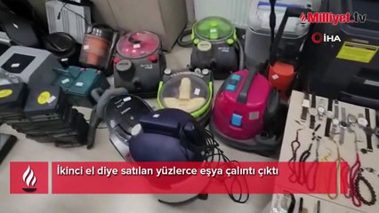 İkinci el diye satılan yüzlerce eşya çalıntı çıktı