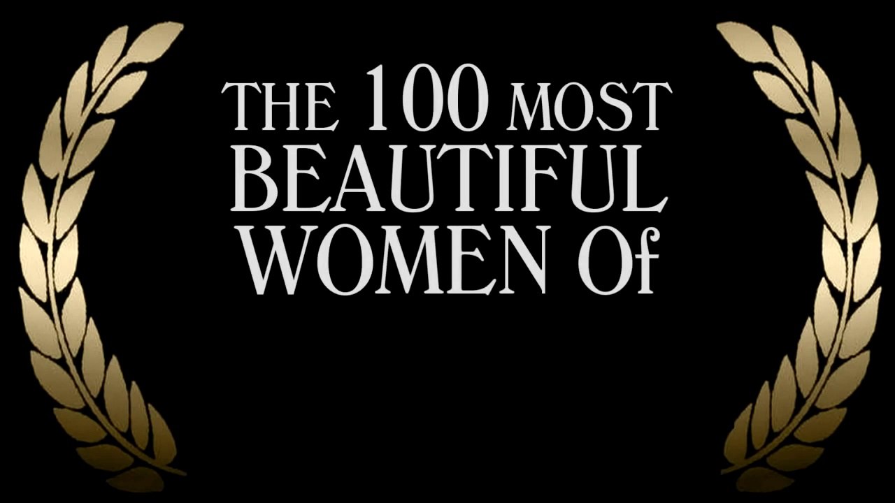 The 100 Most Beautiful Women Of 2020