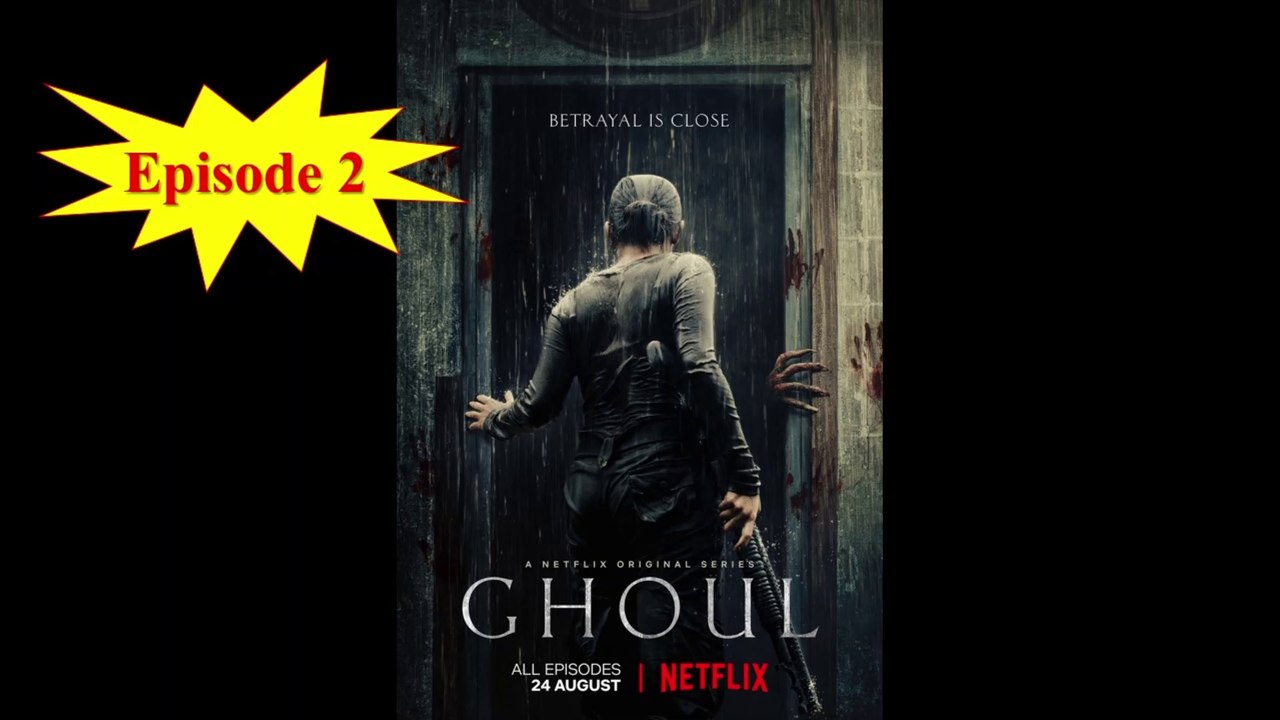 Ghoul full episode 2 I new bollywood movie I bollywood movie 2018 I new release Bollywood