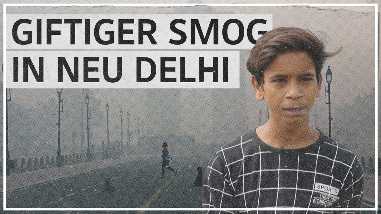 Smogalarm in Neu-Delhi: 'Anstieg der Luftverschmutzung betrifft uns alle'
