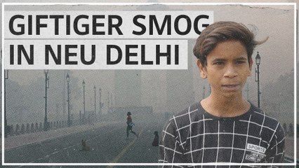 Smogalarm in Neu-Delhi: "Anstieg der Luftverschmutzung betrifft uns alle"