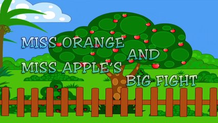 Miss Orange And Miss Apple's Big Fight