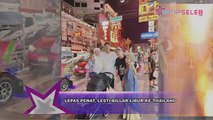 Lepas Penat, Leslar Nikmati Angin Segar Thailand dan Eropa