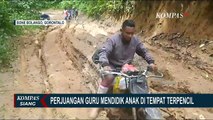 Tempuh Perjalanan 40 KM, Guru di Gorontalo Ini Pantang Menyerah untuk Mengajar di Pelosok!
