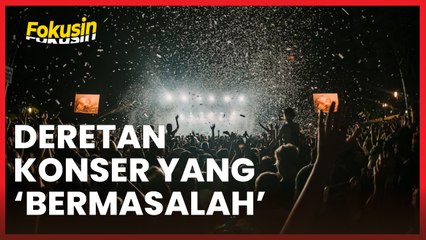 Deretan Konser-konser yang Mengecewakan | Fokusin