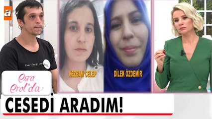 3 gün boyunca dere kenarında karımın cesedini aradım! - Esra Erol'da 4 Kasım 2022