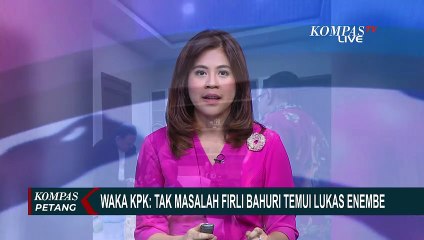 Wakil Ketua KPK: Tak Masalah Firli Bahuri Temui Lukas Enembe, Begini Respon MAKI...