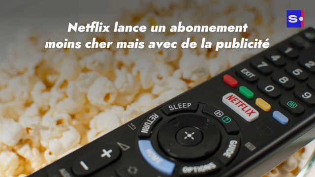 Netflix lance un abonnement moins cher mais avec de la publicité