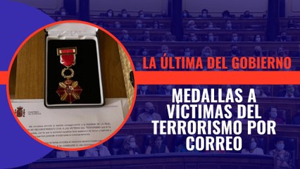 El gobierno decide entregar las medallas a las víctimas del terrorismo... por correo