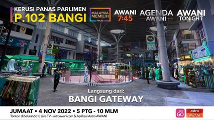 Agenda AWANI: PRU15 | Kerusi panas Parlimen P.102 Bangi | 9 malam