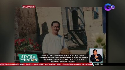 Sumukong gunman na si Joel Escorial, sinabihan umano ng pinatay na middleman na isang "Bantag" ang nag-utos na ipapatay si Percy Lapid | SONA