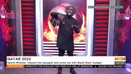 Qatar 2022: Sports minister, respect the taxpayer and come out with Black Stars budget - Fire4Fire on Adom TV (4-11-21)