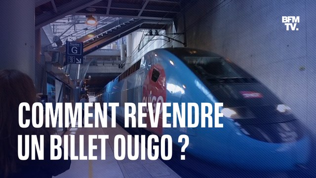 Comment revendre un billet de train Ouigo ?