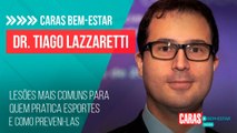 DR. TIAGO LAZZARETTI, ORTOPEDISTA E MÉDICO DO ESPORTE DO HCFMUSP E DO HOSPITAL SÍRIO-LIBÂNES