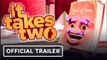 It Takes Two | Official Nintendo Switch Launch Trailer
