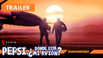 Pepsi ¿Dónde Está Mi Avión? Netflix Docuserie Tv 2022 Trailer Español