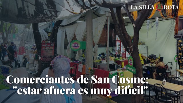 Comerciantes de San Cosme: estar afuera es muy difícil