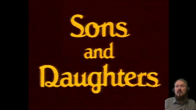 Son and Daughters - Episodes 1-3- Australian Soap Opera - Pilot Reaction