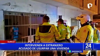 Surco: intervienen a extranjero que invadió vivienda de hombre fallecido por Covid-19