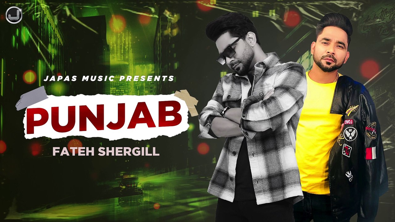 Punjab | Fateh Shergill | Latest Punjabi Song 2022 | Japas Music