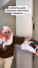 Kapalı kadınlar kargoyu geldiklerinde ki halleri