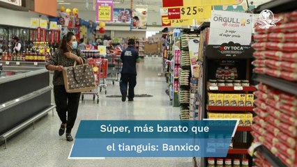 Familias ahorran más en el súper que en los tianguis #EnPortada