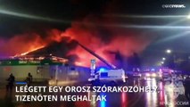 Halálos tűz egy oroszországi szórakozóhelyen