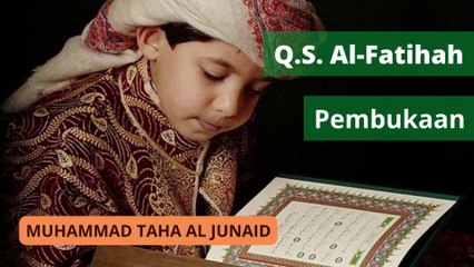 AL-FATIHAH - MUHAMMAD TAHA AL JUNAID