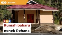 Rumah baharu nenek Rohana bukti 'kasih sayang' rakyat Malaysia