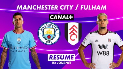 Le résumé de Manchester City / Fulham - Premier League 2022-23 (15ème journée)