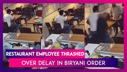 Restaurant Employee Mercilessly Thrashed In Greater Noida As Biryani Order Gets Delayed
