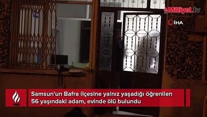 Yalnız yaşayan adam evinde ölü bulundu