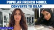 French model and actress Marine El Himer converts to Islam, shares pics | Oneindia News *News
