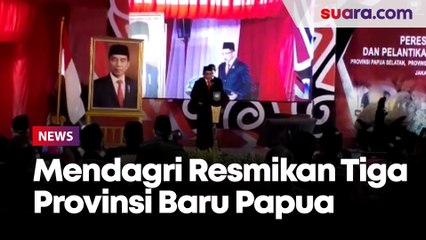 Bawa Nama Jokowi, Mendagri Tito Resmikan Tiga Provinsi Anyar di Papua Sekaligus Kepala Daerahnya