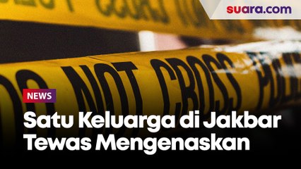 Ditemukan Membusuk, Penyebab Satu Keluarga di Kalideres Tewas Gegara Tak Makan-Minum Selama 3 Minggu