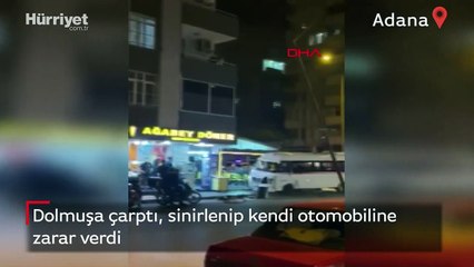 Dolmuşa çarptı, sinirlenip kendi otomobiline zarar verdi