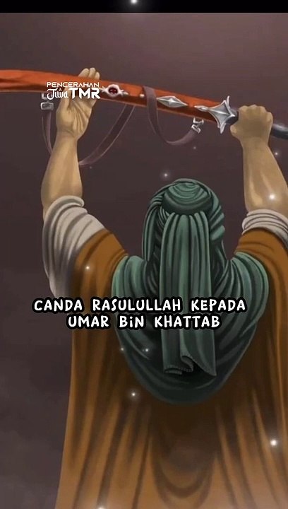 canda Rasulullah Saw. Kepada Umar Bin Khatab