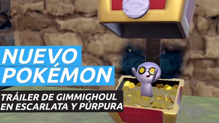 Pokémon Escarlata y Púrpura - Tráiler de Gimmighoul
