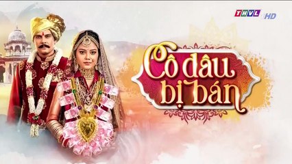 Cô Dâu Bị Bán Tập 160 - THVL1 lồng tiếng - phim ấn độ - xem phim co dau bi ban tap 160