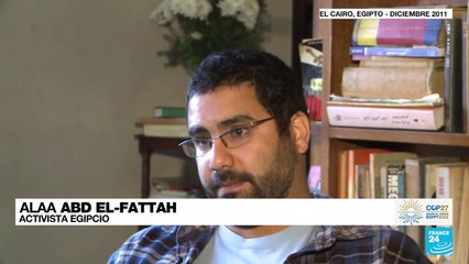 El activista Alaa Abdel-Fattah dejó de beber agua para llamar la atención de los líderes de la COP27