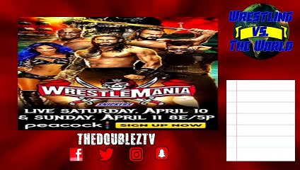 I'M NOT HYPED ABOUT WRESTLEMANIA 37 | Wrestling vs. The World Podcast Episode 4